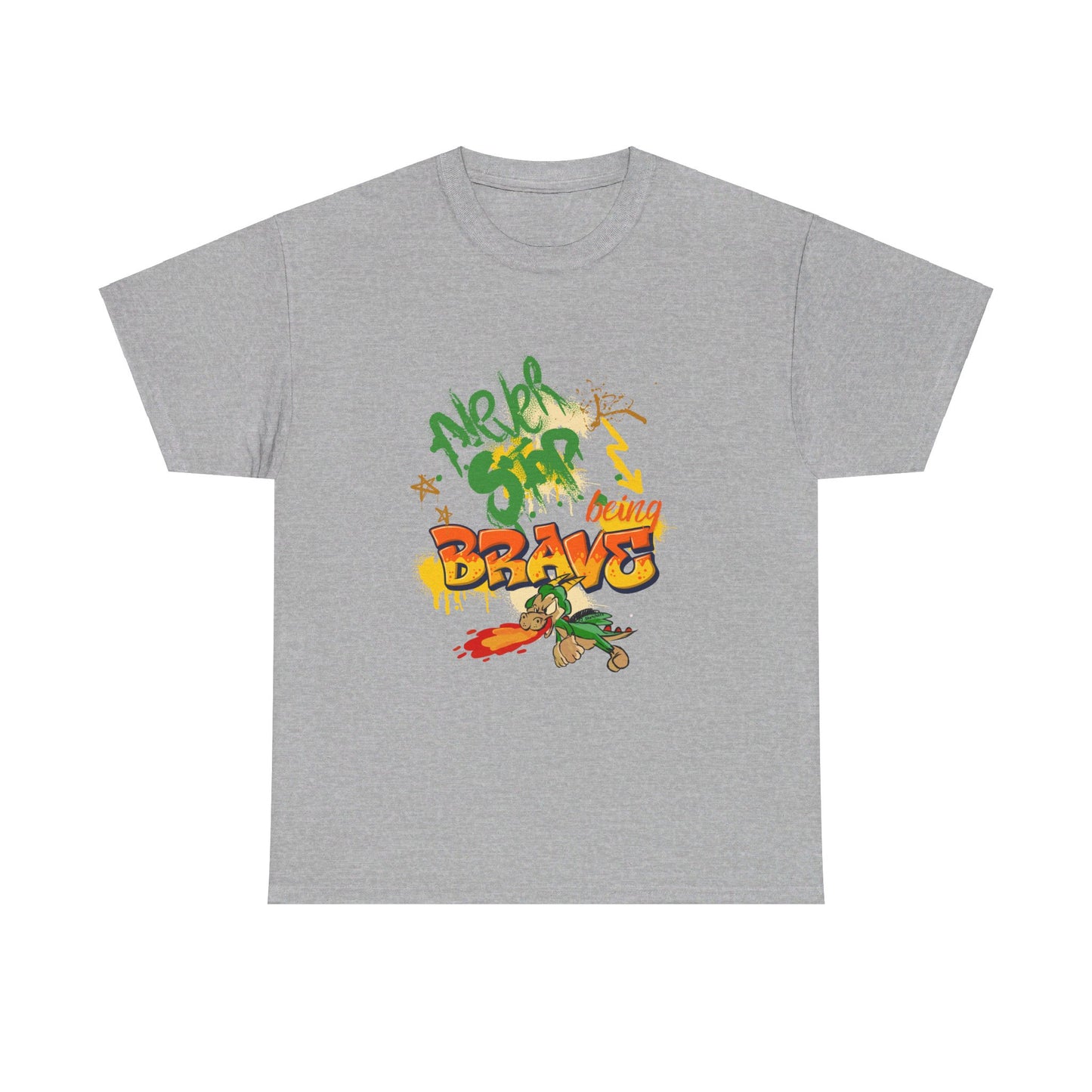 **Never Stop Being Brave** ™ Adult Unisex Tee